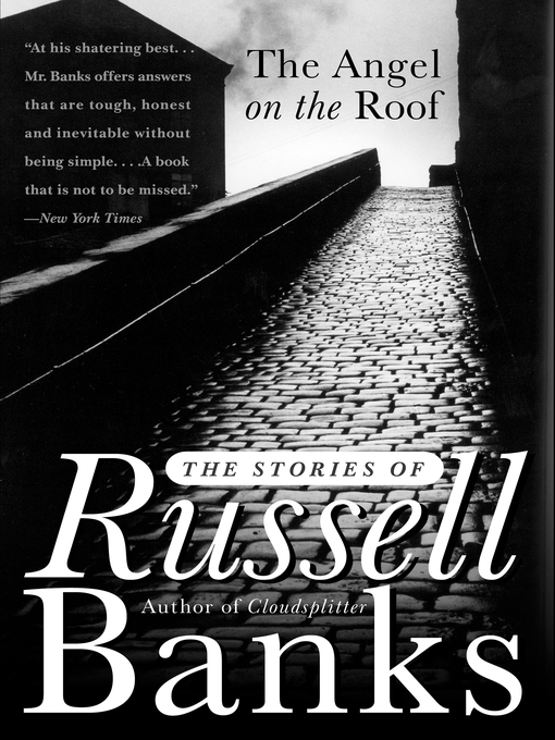 Title details for The Angel on the Roof by Russell Banks - Available